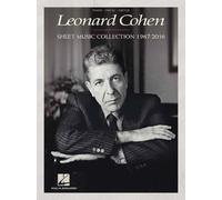 Leonard Cohen: Sheet Music Collection from 1967 to 2016 for Piano Vocal Guitar | Classic Songbook | Music Arrangements for Intermediate Players | Composer Anthology for Cohen Fans: 1967-2016