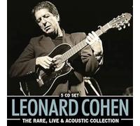 Leonard Cohen - The Rare, Live & Acoustic Collection