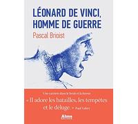 Léonard de Vinci, homme de guerre