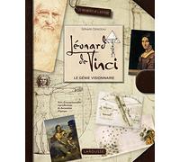 Léonard de Vinci: Le génie visionnaire