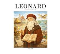 Leonard de Vinci: Les Classiques en Culottes Courtes (Les Classiques en Culottes Courtes - Grandes histoires pour petites oreilles)