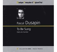 Leonard - Dusapin: To Be Sung (Gesamtaufnahme) (Aufnahme 1997)
