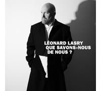 Leonard Lasry - Que savons-nous de nous ?/featuring Sylvie Vartan, Charlotte Rampling, Jay-Jay Johanson, Fanny Ardant...