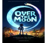 Leonard Maltin Over the Moon: Illuminating the Journey Hardback Book Leonard Maltin Multicolor