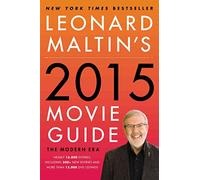 Leonard Maltin's 2015 Movie Guide: The Modern Era