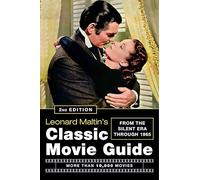 Leonard Maltin – Leonard Maltin's Classic Movie Guide – From the Silent Era Through 1965
