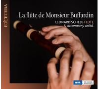 Leonard Schelb : Leonard Schelb: La Flûte De Monsieur Buffardin CD (2023)