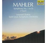 Leonard Slatkin - Mahler: Symphony No. 1 "Titan"