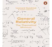 Leonard Susskind General Relativity : The Theoretical Minimum Paperback Book Leonard Susskind Multicolor
