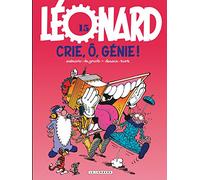 Léonard - Tome 15 - Crie, o, génie !