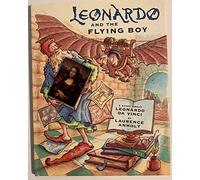 Leonardo and the Flying Boy: A Story About Leonardo Da Vinci