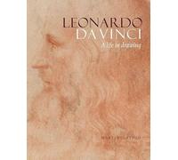 Leonardo da Vinci: A Life in Drawing