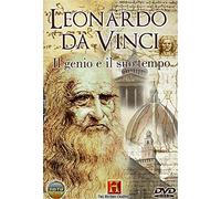 Leonardo Da Vinci - Il Genio E Il Suo Tempo