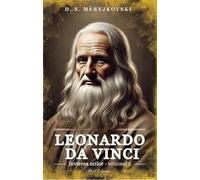 Leonardo da Vinci. Invierea zeilor Vol.2