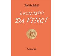 Leonardo da Vinci: Meet the Artist!
