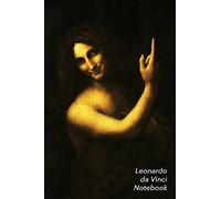Leonardo Da Vinci Notebook: St. John the Baptist Journal | 100-Page Beautiful Lined Art Notebook | 6 X 9 Artsy Journal Notebook (Art Masterpieces)