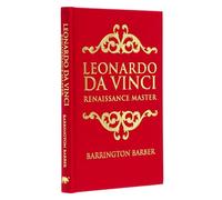 Leonardo da Vinci: Renaissance Master (Arcturus Silkbound Classics)