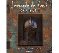 Leonardo da Vinci. Robot. Libro pop-up
