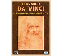 Leonardo Da Vinci : Sa vie et son oeuvre - Les mystères de la Cène
