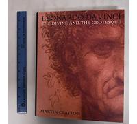 Leonardo Da Vinci: The Divine and the Grotesque