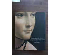 Leonardo Da Vinci & the Splendor of Poland - A History of Collecting & Patronage