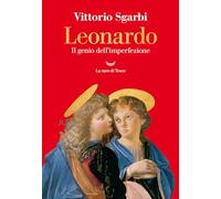 Leonardo. Il genio dell'imperfezione