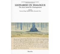Leonardo in dialogue. The artist amid his contemporaries