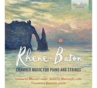 Leonardo Micucci/Francesco Basanisi/Roberto Mansueto – Rhené-Baton Chamber Music for Piano & Strings
