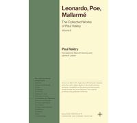 Leonardo, Poe, Mallarmé: The Collected Works of Paul Valéry, Volume 8 (Bollingen Series)
