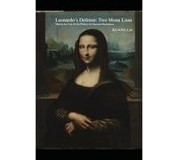 Leonardo’s Defense: Two Mona Lisas: Making the Case for the Walters Art Museum Masterpiece
