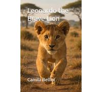 Leonardo the Brave Lion