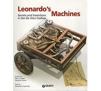 Leonardo's Machines: Secrets & Inventions in the Da Vinci Codices