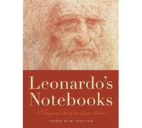 Leonardo's Notebooks : Writing and Art of the Great Master