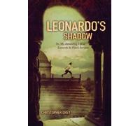 Leonardo's Shadow( Or My Astonishing Life as Leonardo Da Vinci's Servant)[LEONARDOS SHADOW][Paperback]