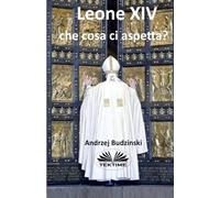 Leone XIV che cosa ci aspetta?