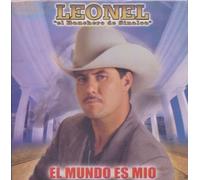 Leonel El Ranchero De Sinaloa - Mundo Es Mio