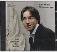 Leonhard Westermayr, piano - Bach, Beethoven, Liszt, EnescuLeonhard Westermayr, piano - Bach, Beethoven, Liszt, Enescu, Moszkowski