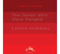 Leonid Andreyev The Seven Who Were Hanged Paperback Book Leonid Andreyev Multicolor
