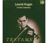 Leonid Kogan - A Violin Collection
