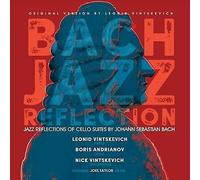 Leonid Vintskevich, Boris Andrianov & Nick Vintskevich : Bach Jazz Reflection