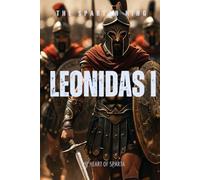 Leonidas I: The Heart of Sparta