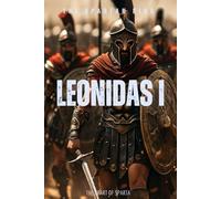 Leonidas I: The Heart of Sparta (with images)