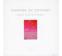 Leonidas, Max - Parfums De Voyages - World Electro Lounge