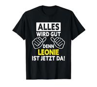 Leonie ist jetzt da - Funny Leonie Saying Value Graphic T-Shirt, Men, Black, L