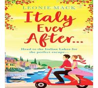 Leonie Mack Italy Ever After Paperback Book Leonie Mack Multicolor