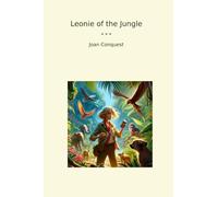 Leonie of the Jungle (Classic Books)