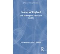 Leonor of England : The Plantagenet Queen of Castile