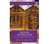 Leonor of England : The Plantagenet Queen of Castile