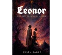 LEONOR: Un millón de años para salvarte