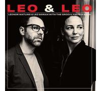 LEONOR WATLING & LEO SIDRAN WITH THE GROOVY FRENCH BAND - LEO & LEO